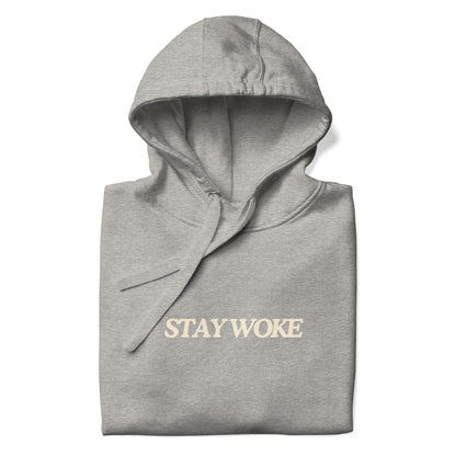 Stay Woke Premium Hoodie (P)