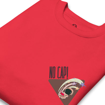 No Cap Premium Sweatshirt