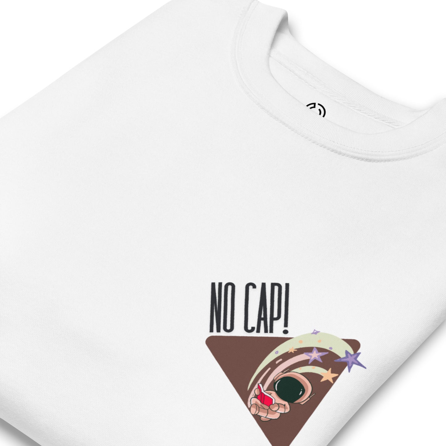 No Cap Premium Sweatshirt