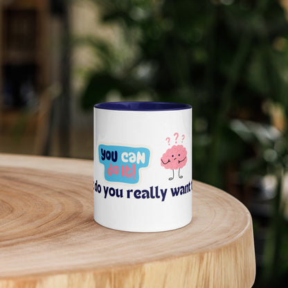 You Can Ceramic Mug w/Dark Blue Color