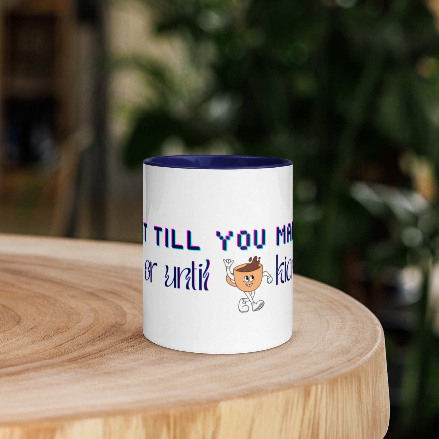 Fake It Ceramic Mug w/Dark Blue Color