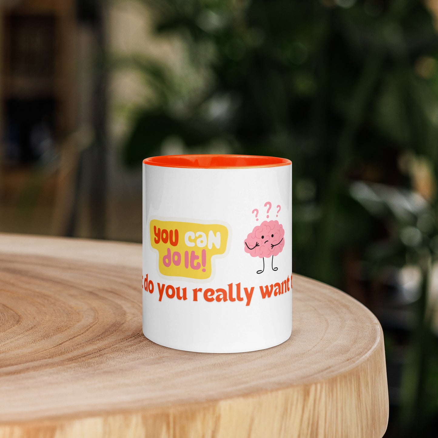 You Can Ceramic Mug w/Orange Color