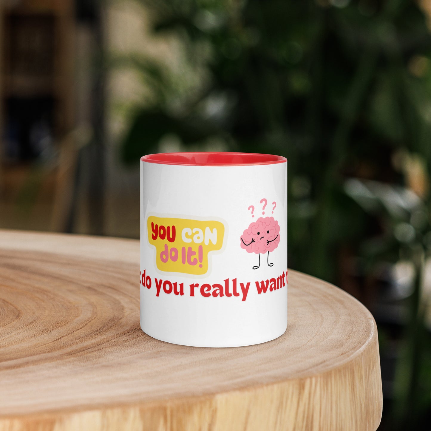 You Can Ceramic Mug w/Red Color