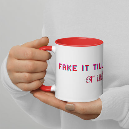 Fake It Ceramic Mug w/Red Color