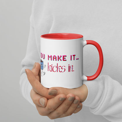 Fake It Ceramic Mug w/Red Color