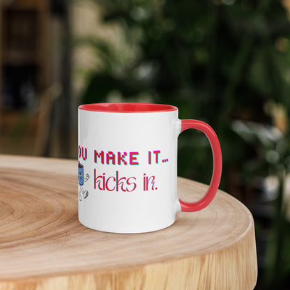 Fake It Ceramic Mug w/Red Color